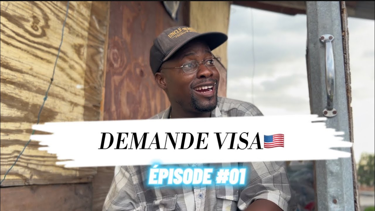 DEMANDE VISA 🇺🇸 &Eacute;PISODE #01 