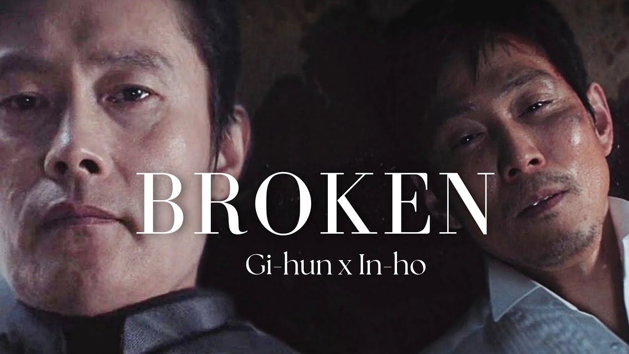 Gihun x Inho - Broken [Squid Game]