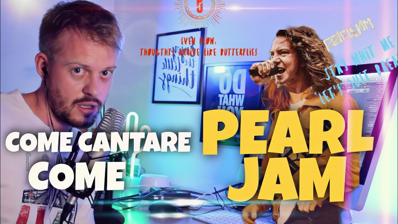 COME CANTARE COME PEARL JAM (EDDIE VEDDER)