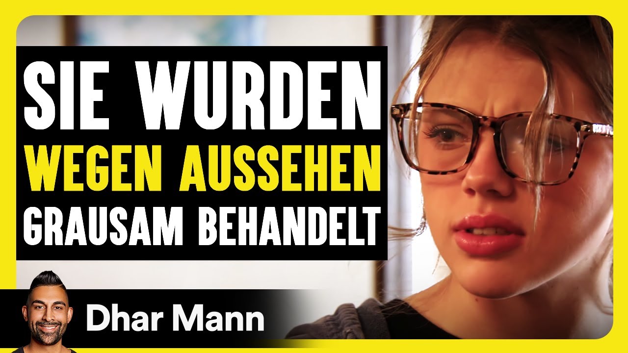 Sie Wurden Aufgrund Ihres AUSSEHENS GRAUSAM Behandelt | Dhar Mann Studios