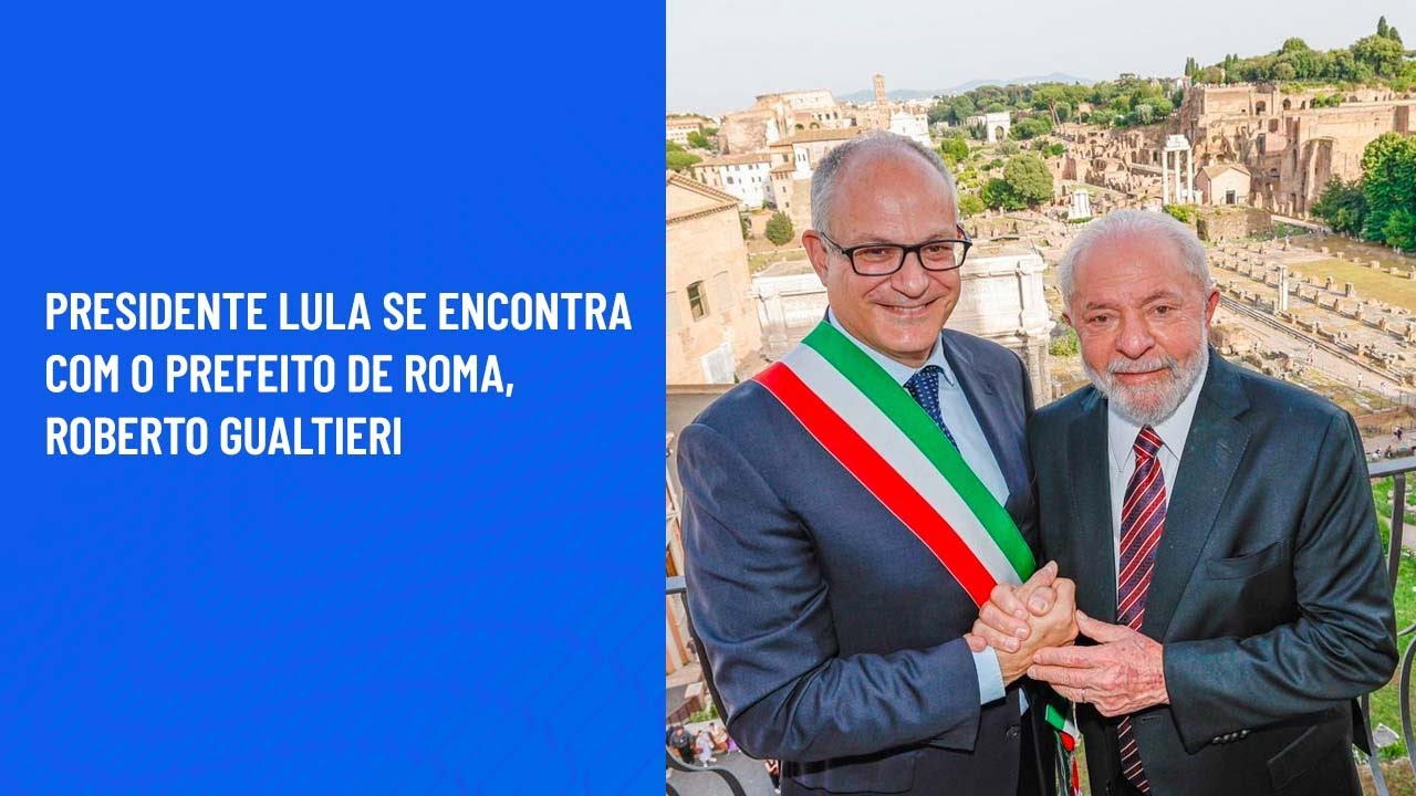Presidente Lula se encontra com o Prefeito de Roma, Roberto Gualtieri