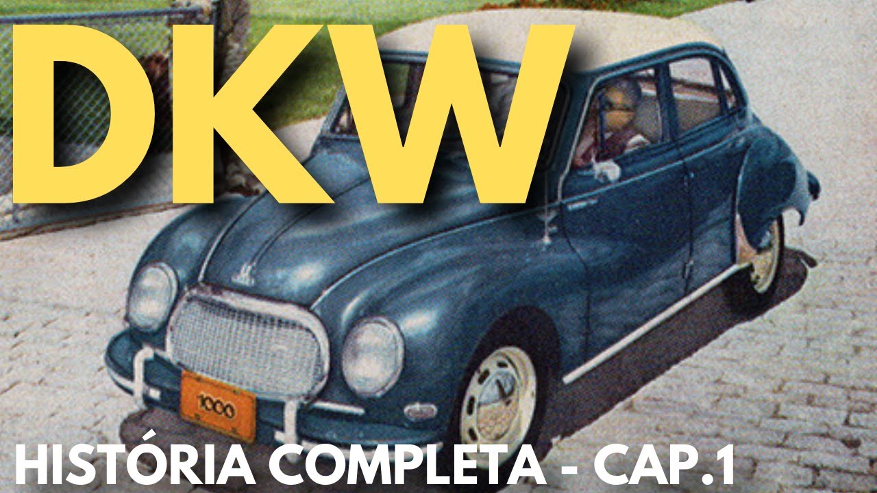 HISTÓRIA DO DKW E DA VEMAG - [CAPÍTULO 1 - ALEMANHA]