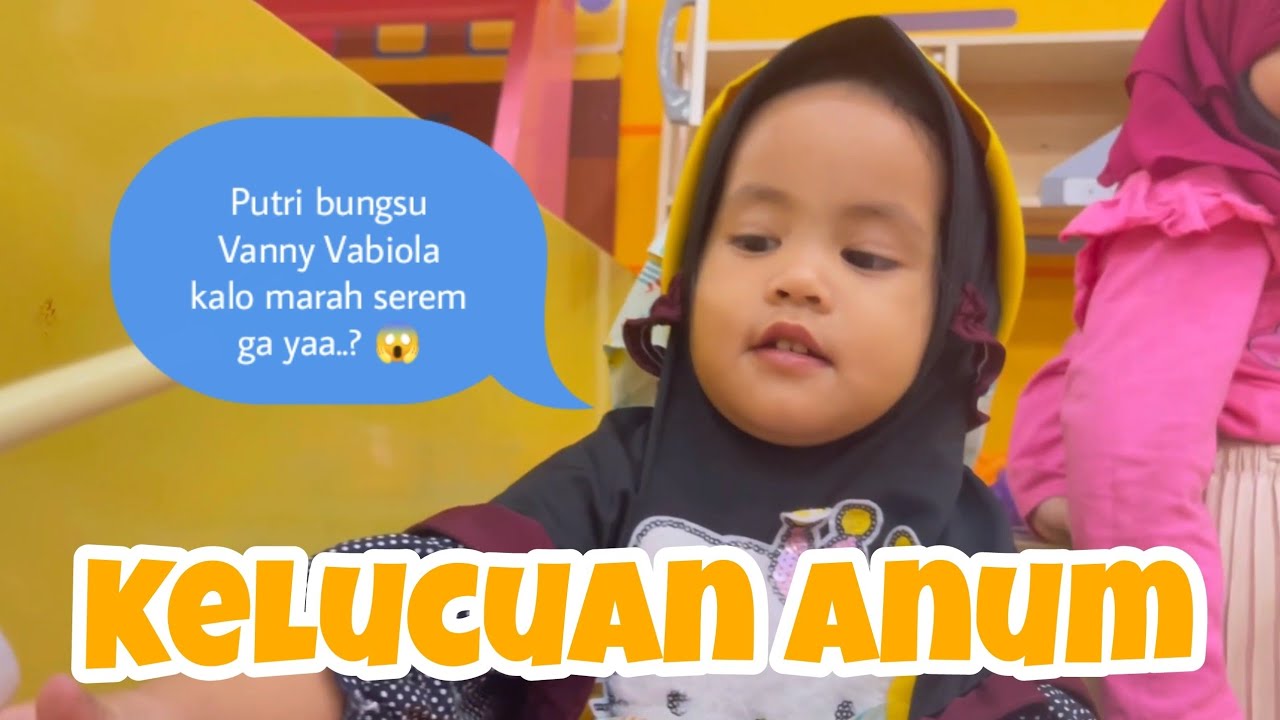 KELUCUAN ANUM PART 2