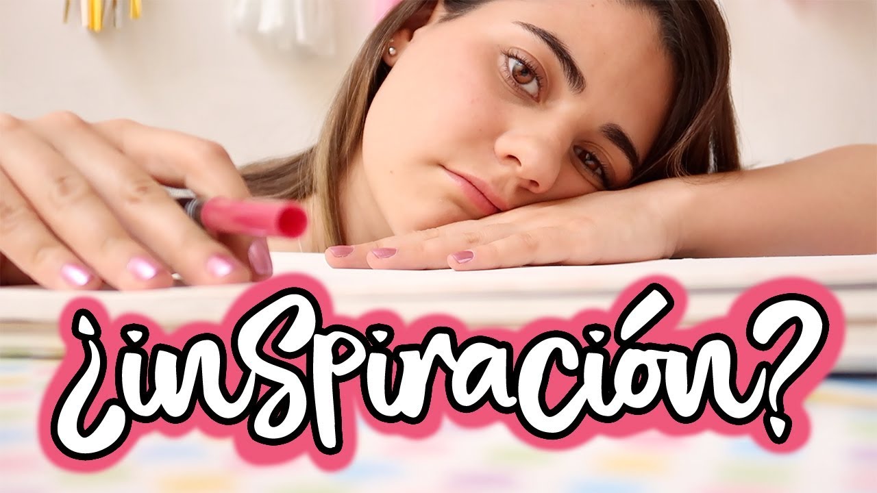 ¿Qué hacer cuando NO tienes INSPIRACIÓN?