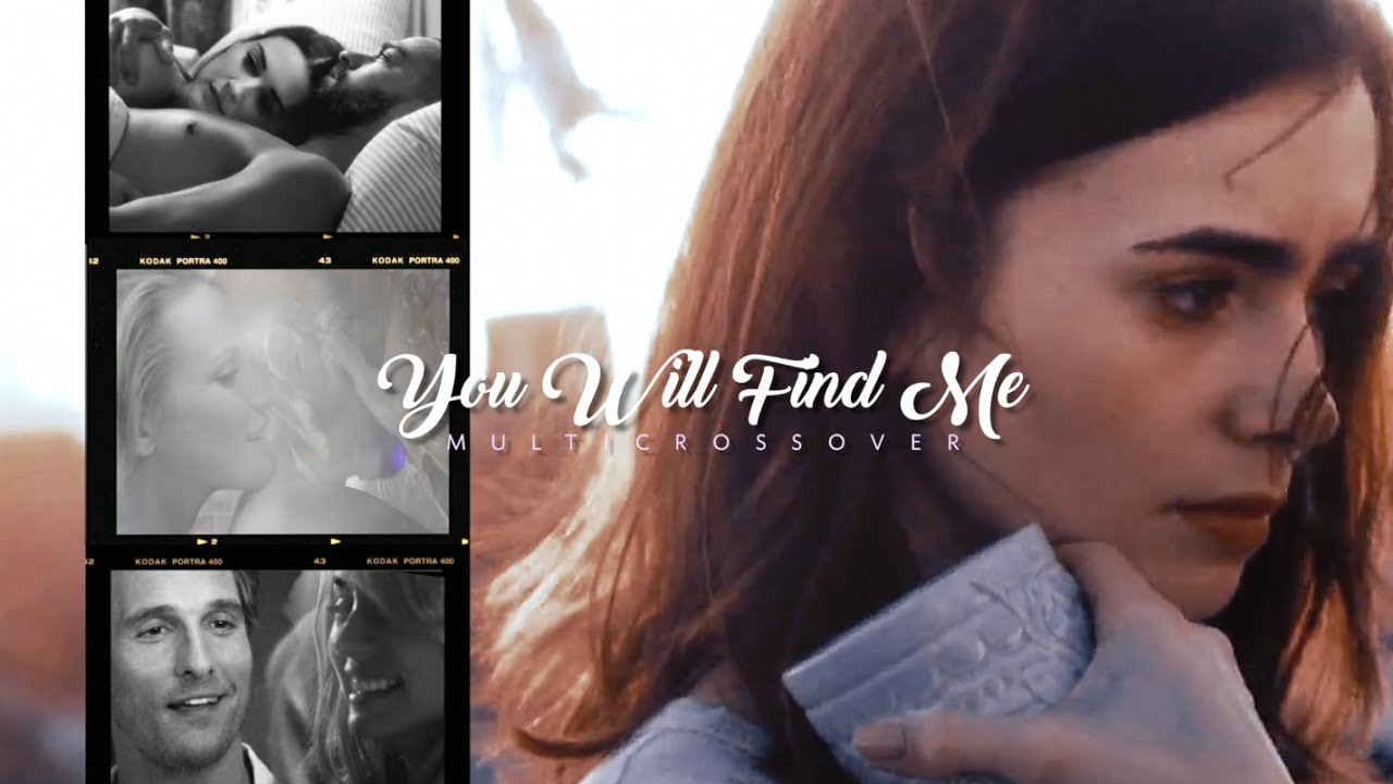Multicrossover | You Will Find Me (+Nina)