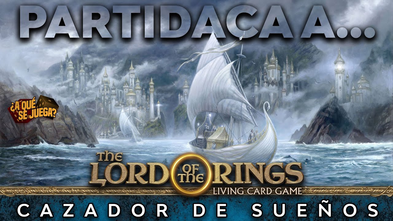 TWITCH SERIES: PARTIDACA A... El Señor de los Anillos LCG - Cazador de Sueños - PARTE 2 (Solitario)
