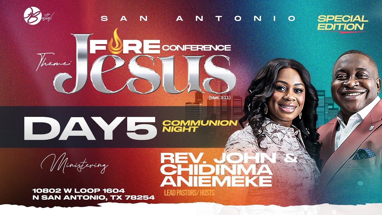 FIRE CONFERENCE 2025 | DAY 5 | REV. JOHN & CHIDINMA ANIEMEKE | 08.14.2025