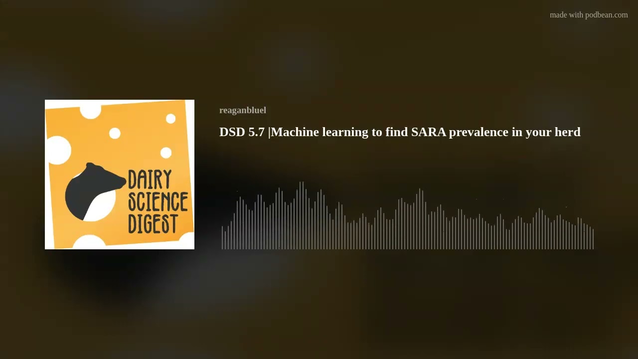 DSD 5.7 |Machine learning to find SARA prevalence in your herd