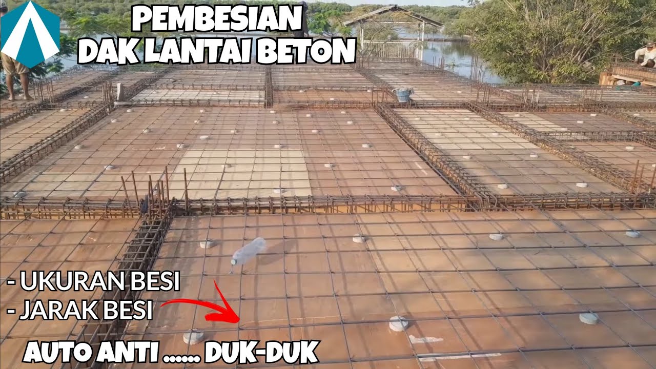 Ukuran besi dak lantai beton rumah tinggal 2 lantai || slab reinforcement proces