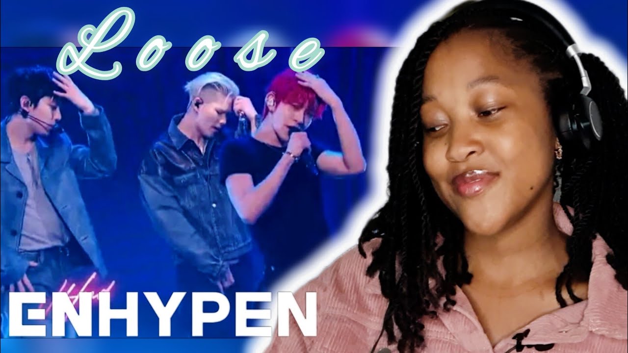 ENHYPEN 'LOOSE' LIVE PERFORMANCES REACTION