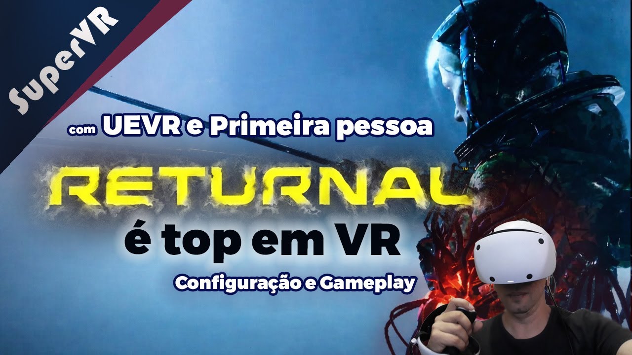 Um cl&aacute;ssico dos jogos de a&ccedil;&atilde;o tamb&eacute;m incr&iacute;vel em VR ! Returnal &eacute; show em primeira pessoa com UEVR!
