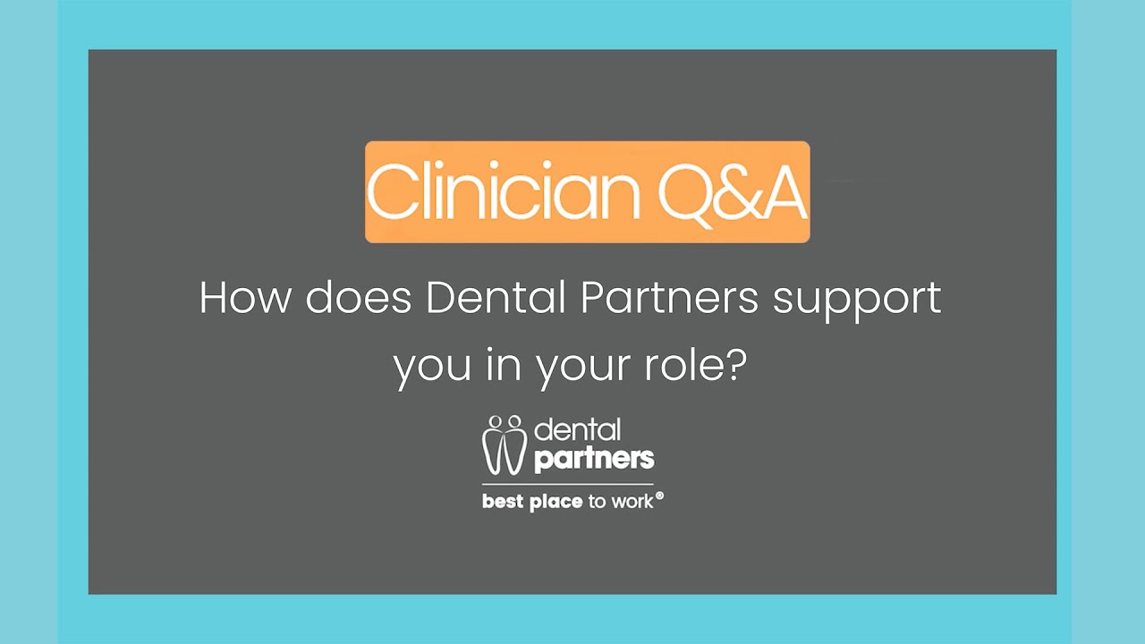 Clinician Q&A - Yousef Selims - How does Dental Partners support you in your role?