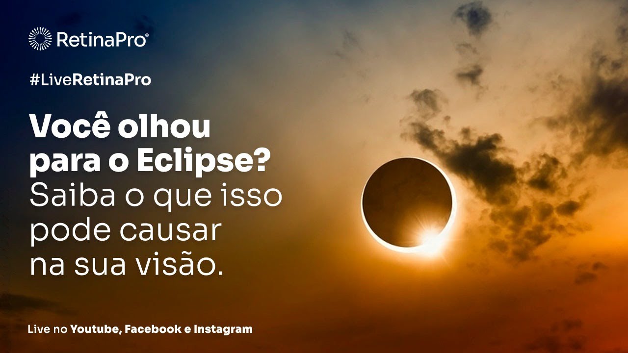 Você olhou para o eclipse? Saiba o que isso pode causar na sua visão.