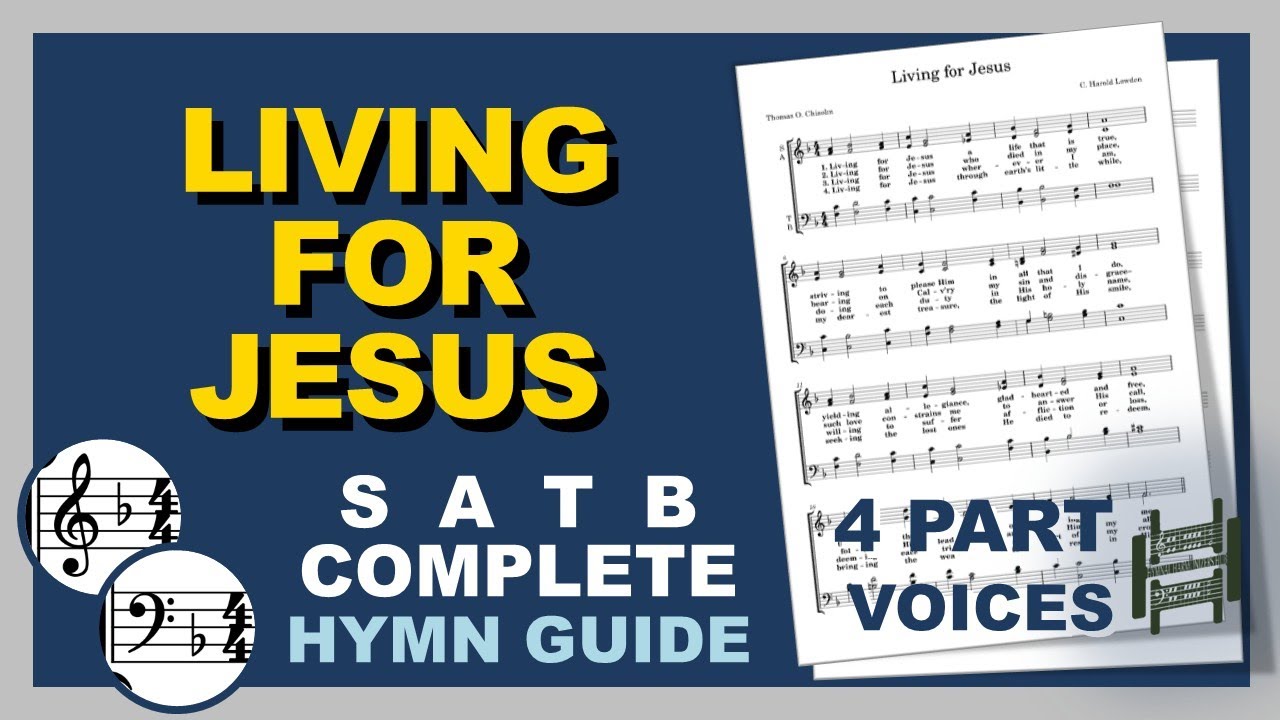 Living for Jesus | Full SATB Hymn Guide | F Major