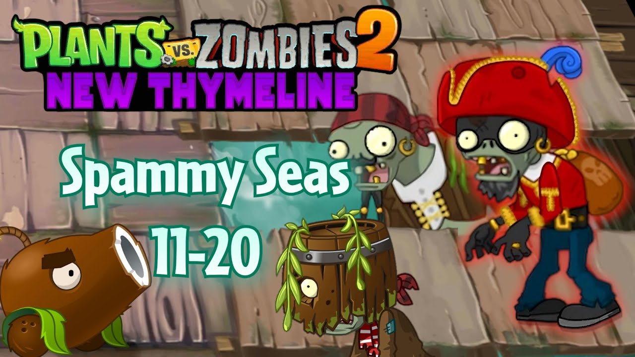 The spammiest levels possible? feat. Veteran Swashbucklers - Pirate Seas 11-20 | PvZ 2 New Thymeline