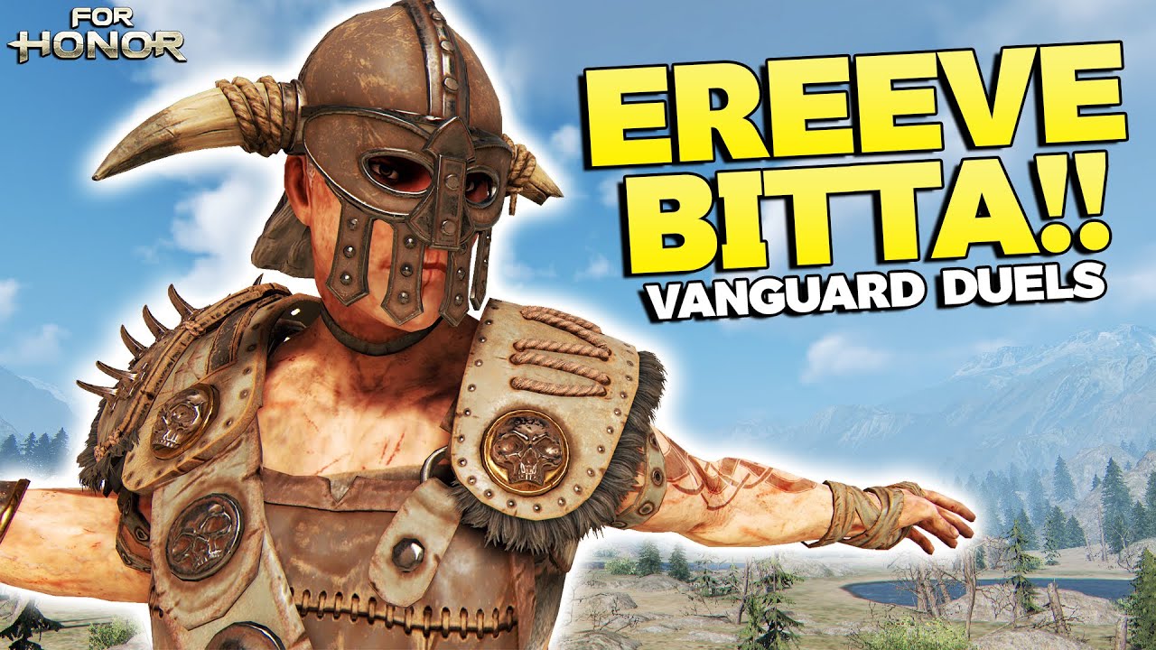 ERREEEVEEEBITTA.mp4 - Vanguard Duels | For Honor