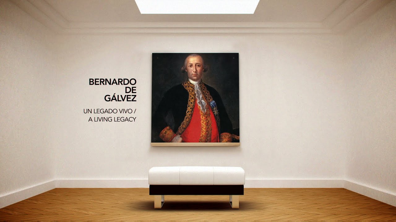 BERNARDO DE GÁLVEZ, UN LEGADO VIVO | Documental Completo