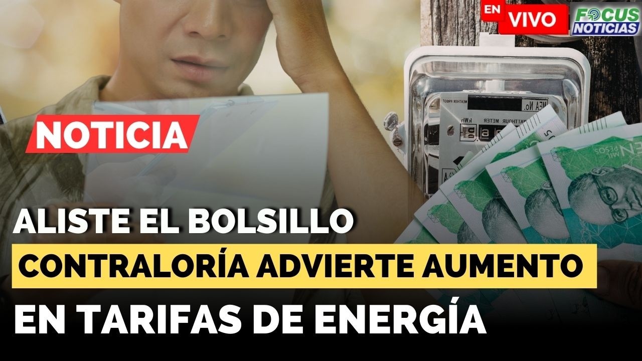 NOTICIA | ALISTE el BOLSILLO: Contraloría Advierte AUMENTO en TARIFAS de ENERGÍA ¿POR QUÉ? #Focus