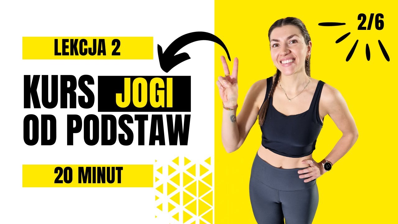 LEKCJA 2 - KURS JOGI OD PODSTAW