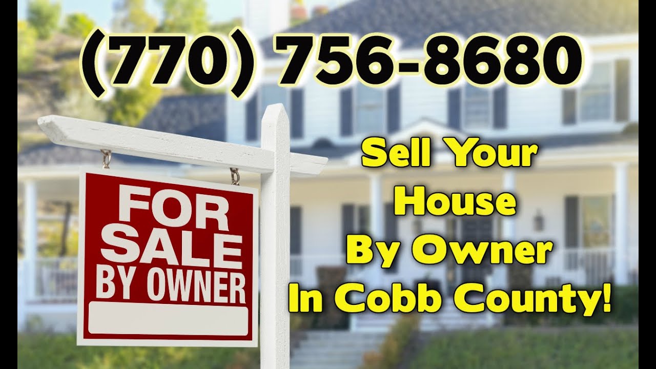 How To Sell Your House By Owner Without A Realtor In Cobb County