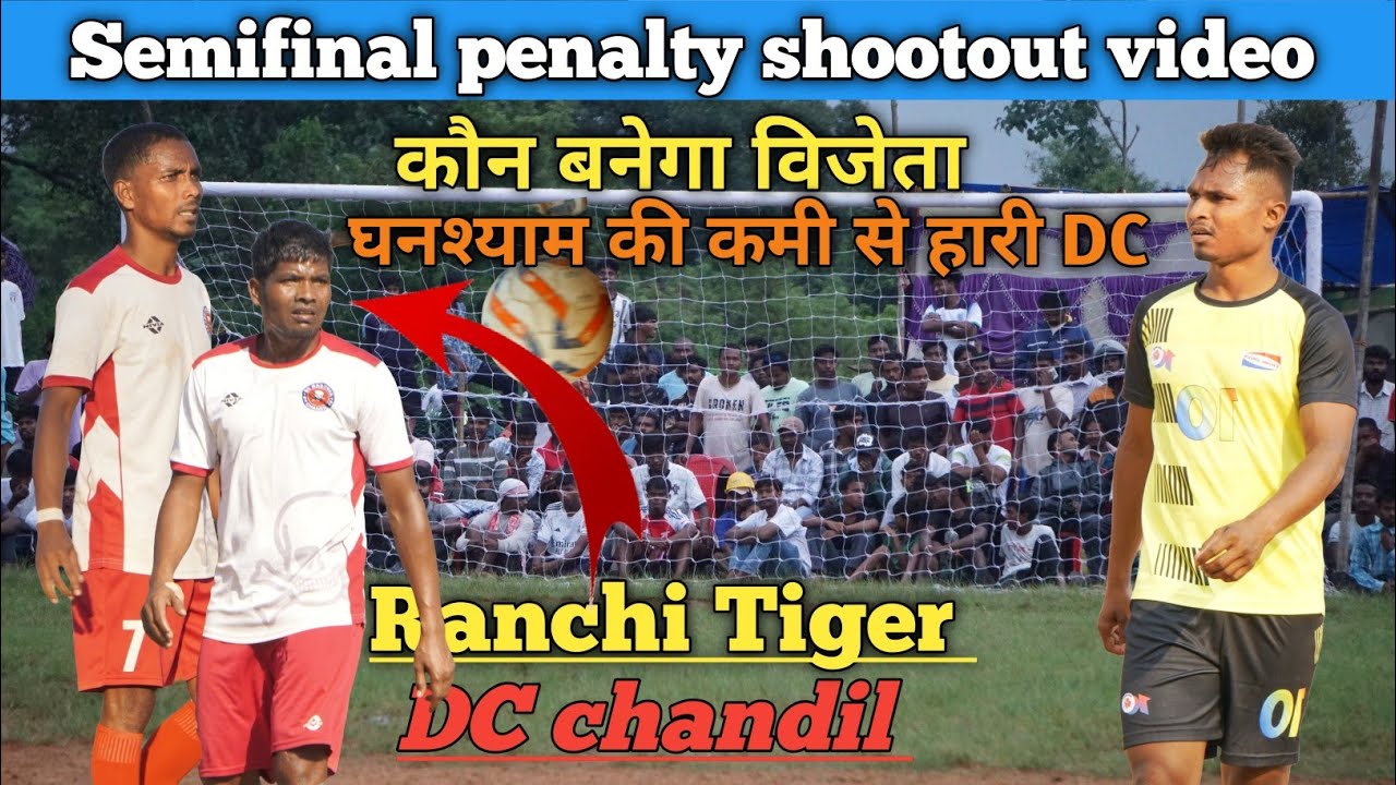 Semi final penalty shootout video//DC chandil vs Black tiger Kanke champion trophy 2025