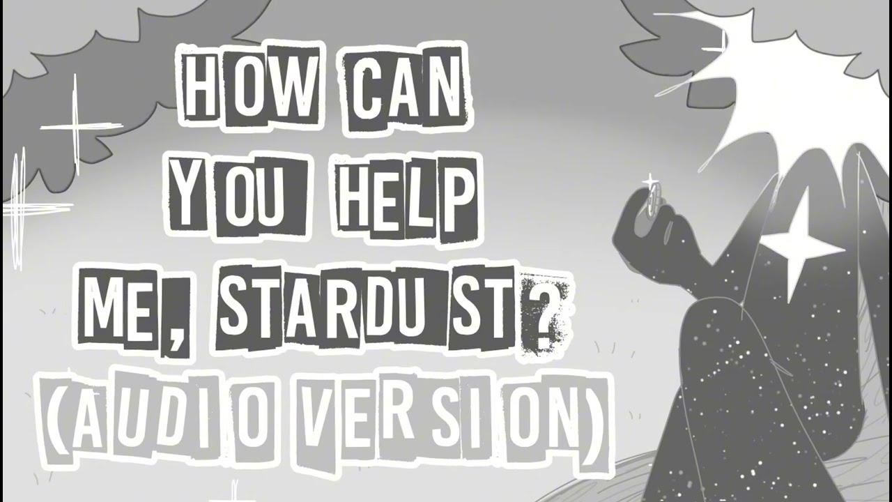 ✦ How Can You Help Me, Stardust? (With Lyrics!) (Audio only version/no MV) ✦