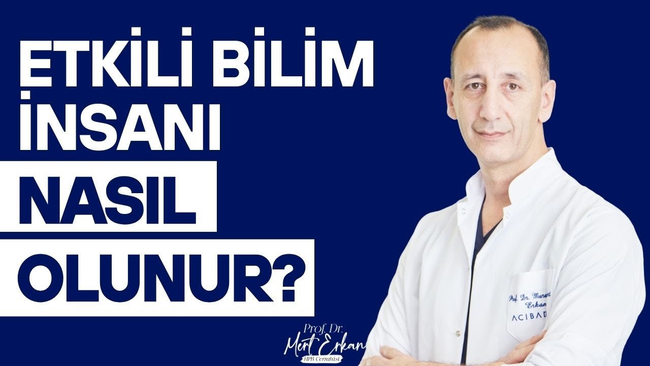 Etkili Bilim İnsanı Nasıl Olunur? Soru Sormak, Merak ve Translasyonel Tıp