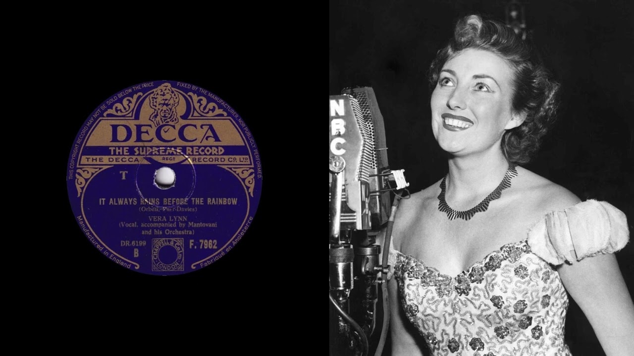 Vera Lynn - It Always Rains Before The Rainbow