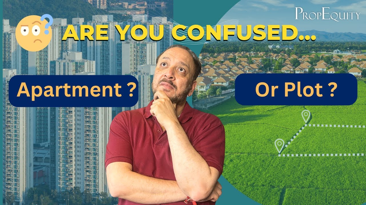 Apartment Vs Plot: A Myth finally busted  | Top Real Estate Investment | Samir Jasuja