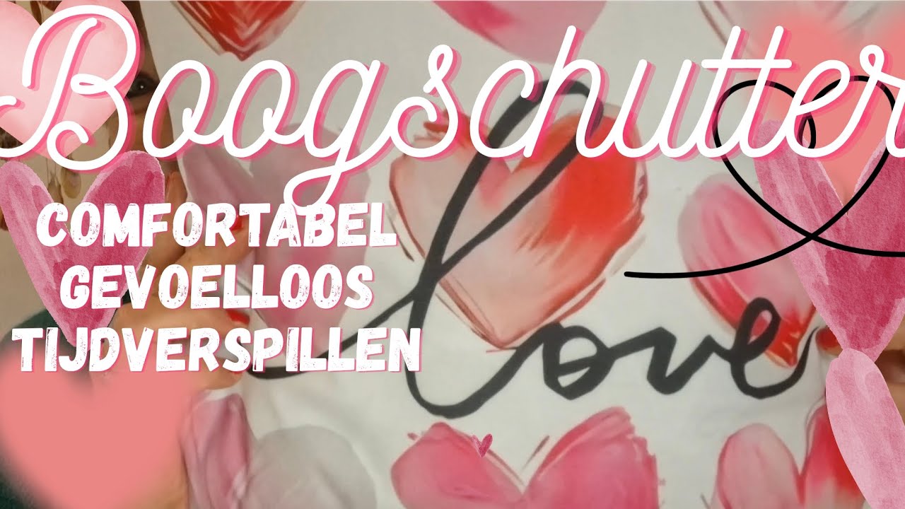 BOOGSCHUTTER 🌸 Comfortabel Gevoelloos Tijdverspillen februari 26 lartistic6924@gmail.com 