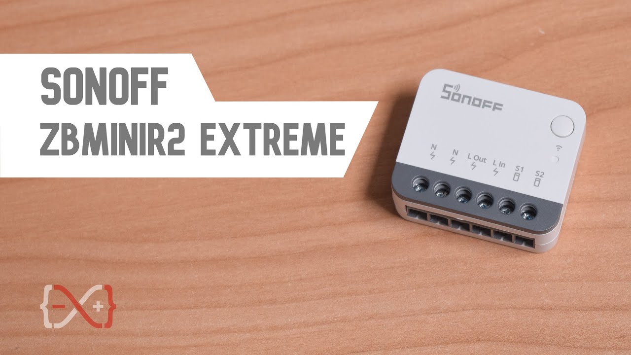 Sonoff ZBMINIR2 Extreme: recensione e configurazione su Home Assistant