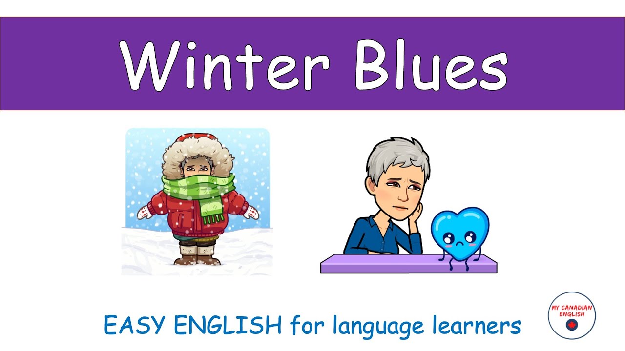 Winter Blues | Easy English for language learns