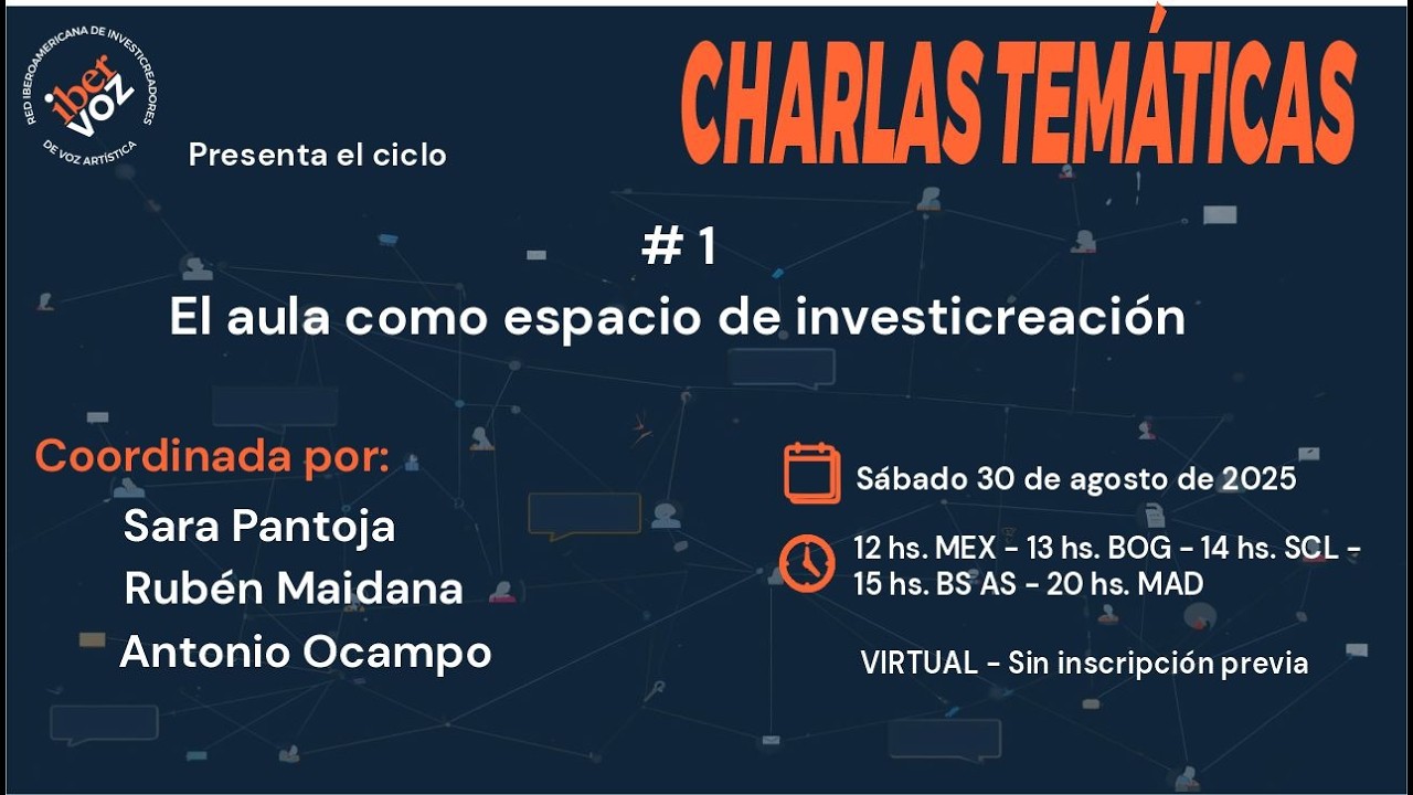 #1 Charla Temática  ¿es el aula un espacio de investicreación?