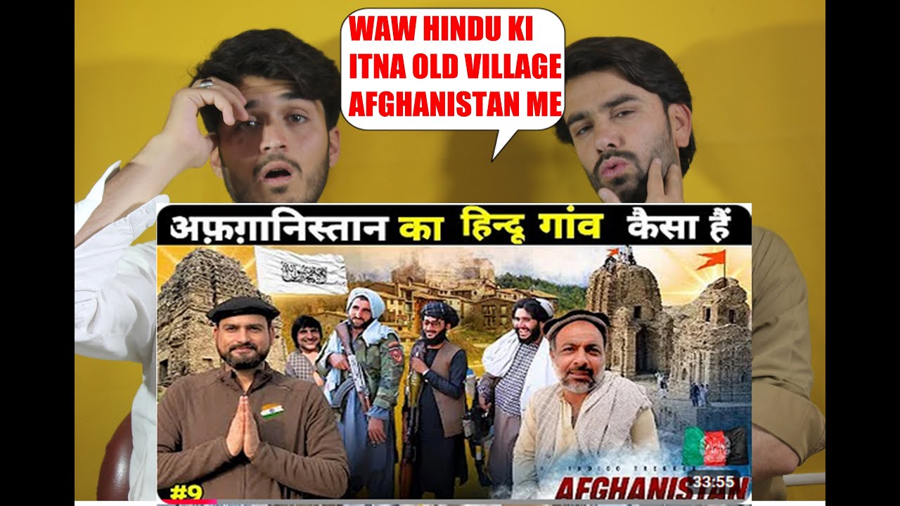 Ancient Hindu Village in afghanistan AFGHAN REACTION