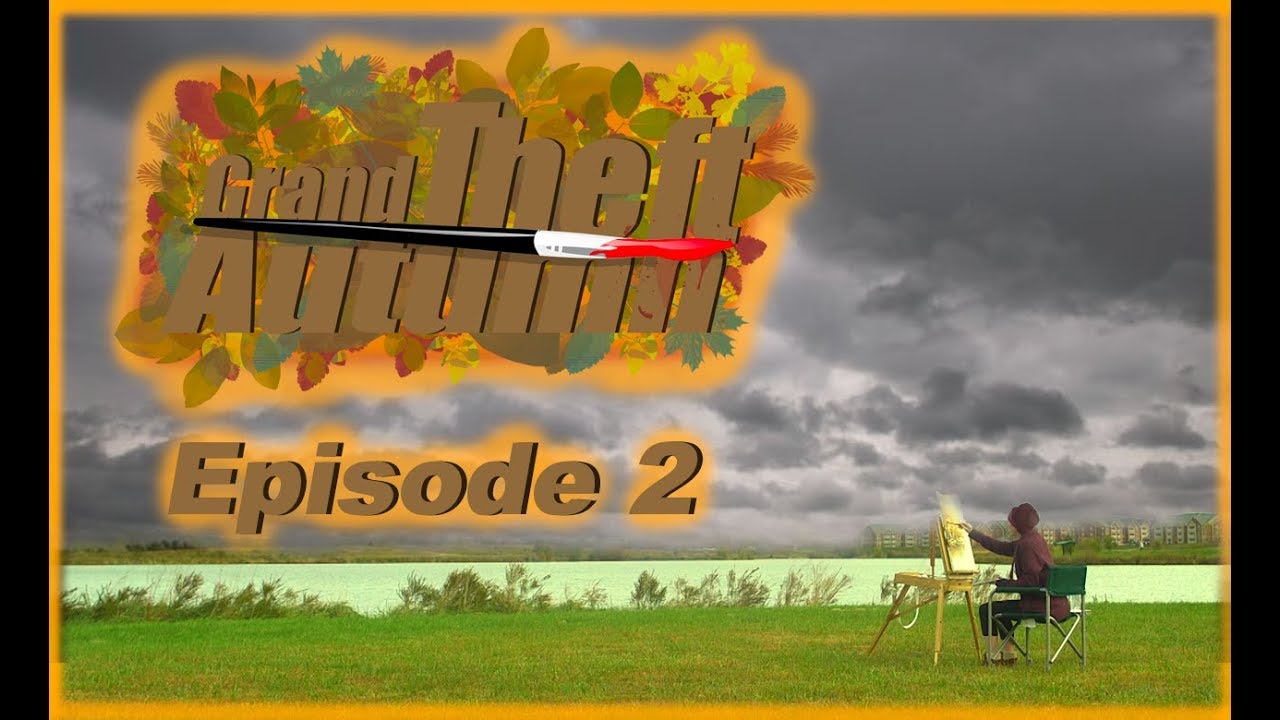 Grand Theft Autumn: Creation of Autumn S01.E02