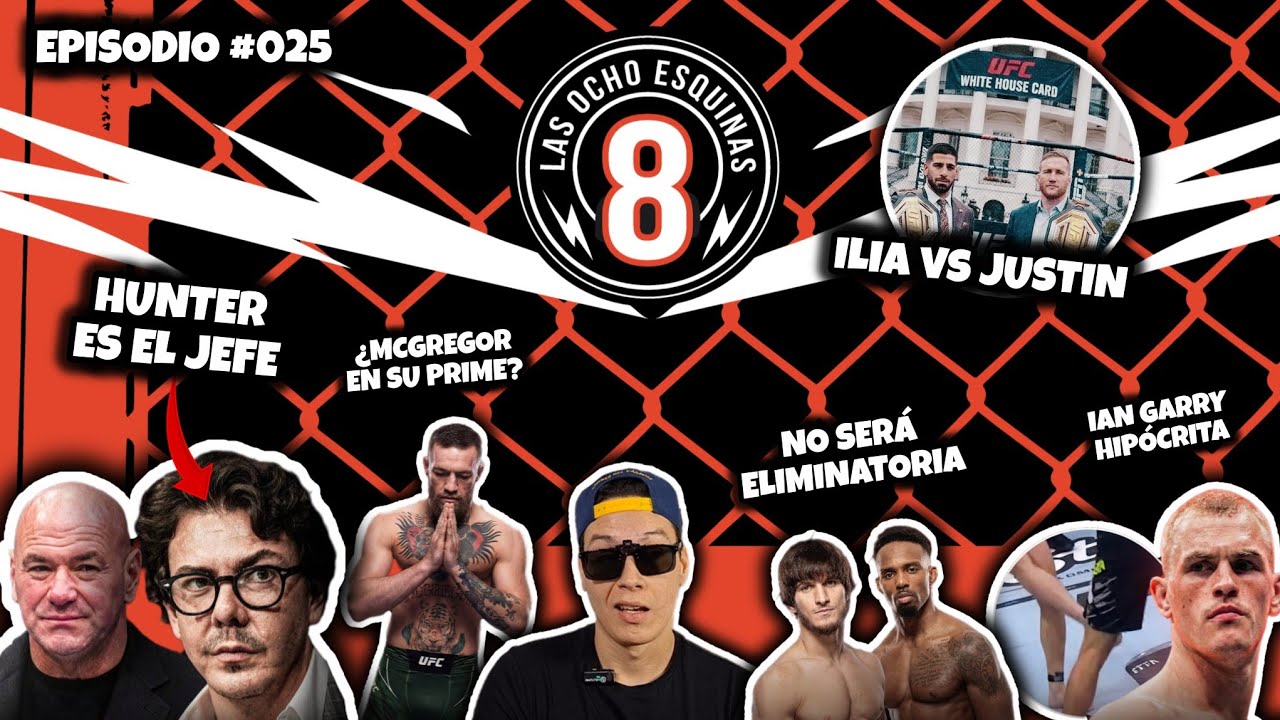 🛑 #025 | Hunter el jefe en UFC, Garry hipócrita, Justin a la casa blanca, Movsar vs Murphy, Mcgregor