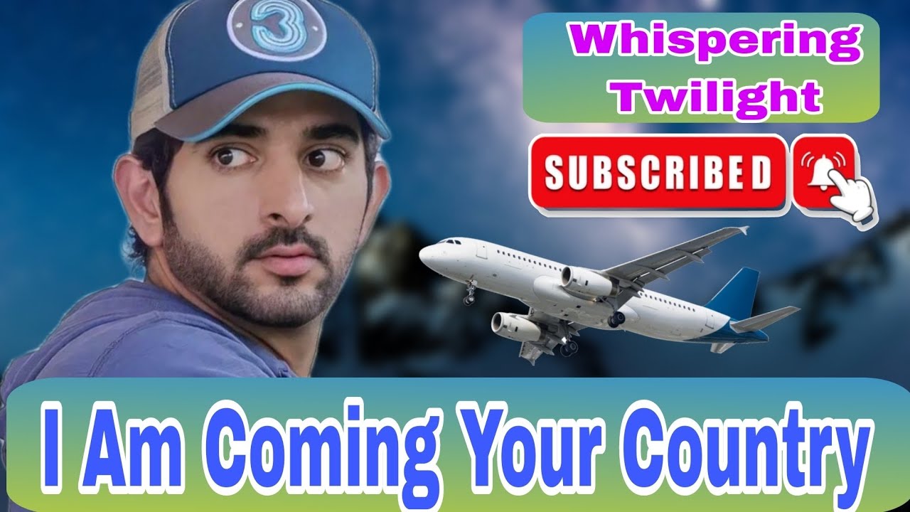 I Am Coming Your Country | Sheikh Hamdan | Prince Of Dubai | English poems | Fazza