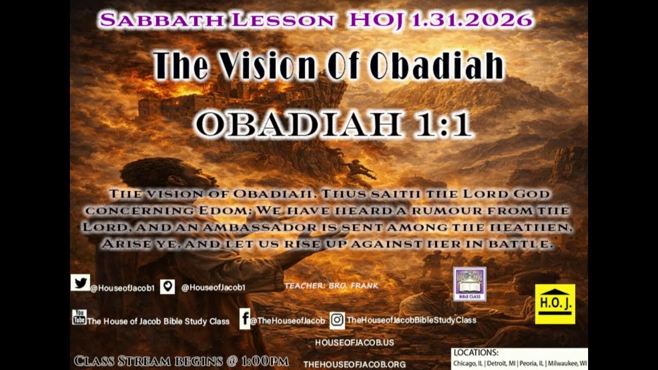 20260131 Sabbath Live at The House of Jacob: The Vision Of Obadiah