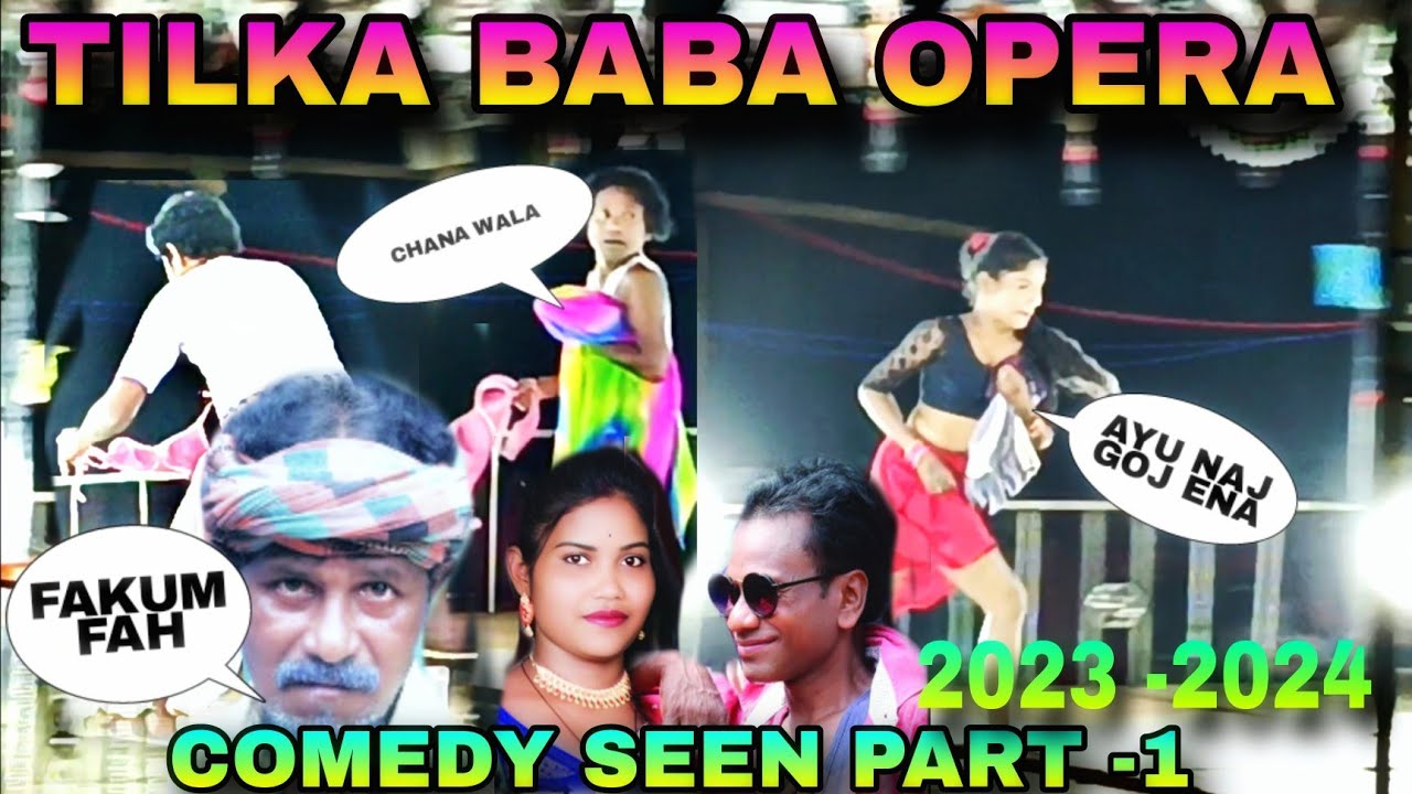 TILKA BABA OPERA COMEDY😃 PART 1|| KONTA HALAM & HOCHO COMEDY 2023 -2024 ||