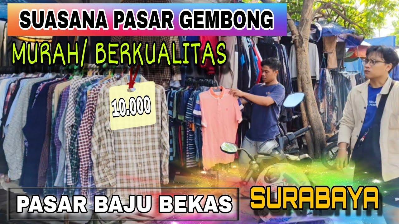 Pasar Baju Bekas Terbesar Di Surabaya/ Murah Dan Berkualitas