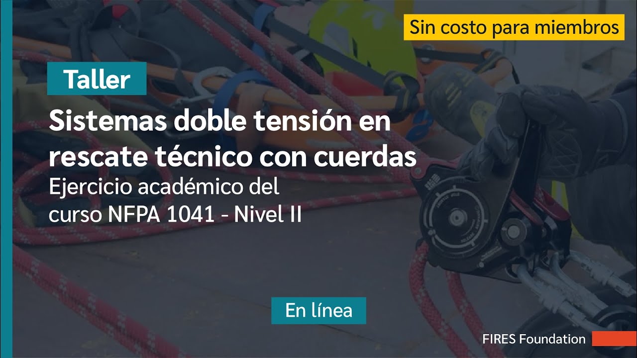 Taller: Sistemas doble tensión en rescate técnico con cuerdas - Capítulo 5A