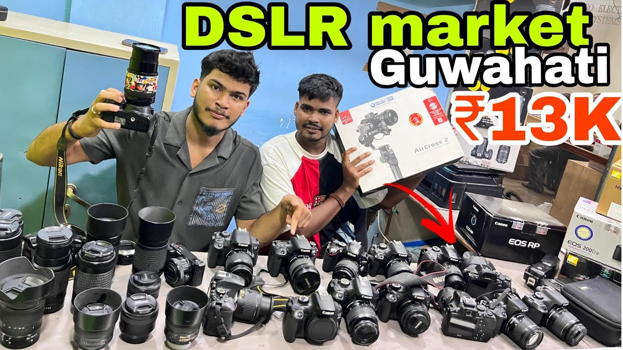 Second Hand DSLR Camera Market in Guwahati|Paltan Bazar Camera Shop|Sehera Beya Lora|Mirrorless