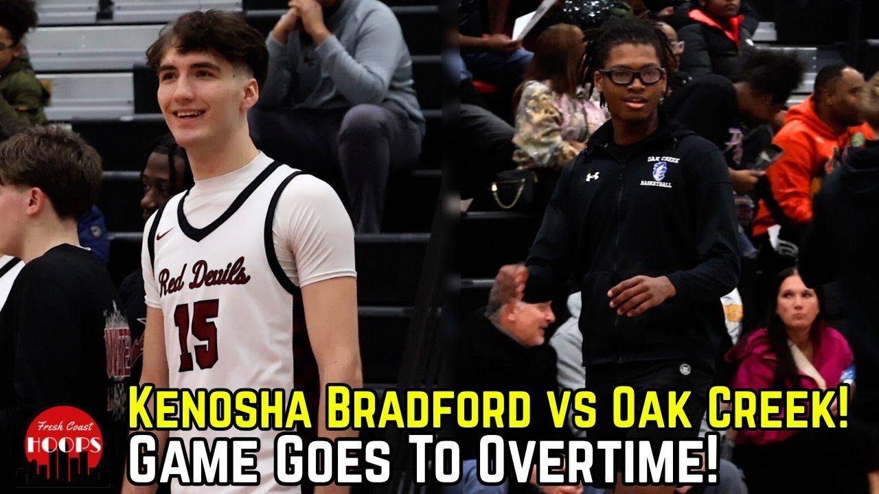 Kenosha Bradford vs Oak Creek Goes To OVERTIME! Full Game Highlights!