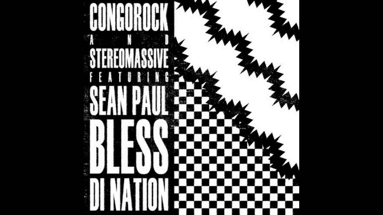 Congorock & Stereo Massive feat. Sean Paul - Bless Di Nation (Firebeatz Remix)