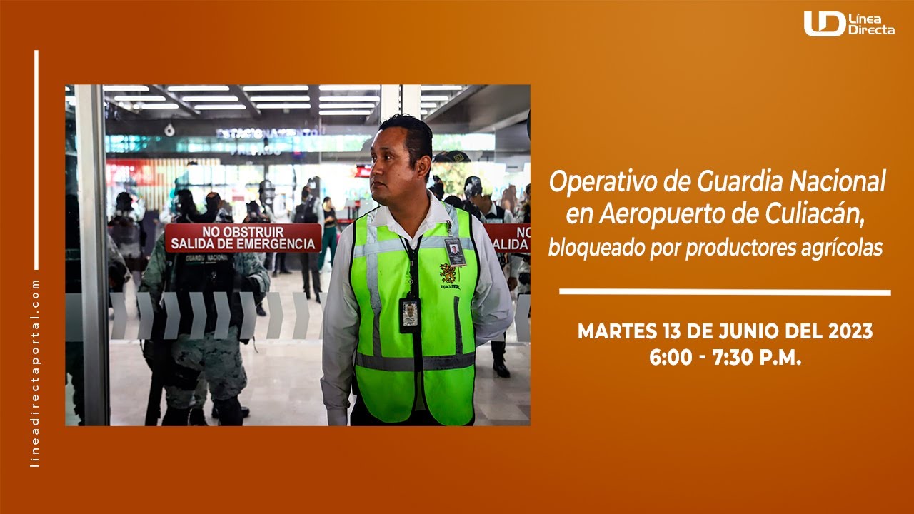 ¡No hay vuelos! El Aeropuerto de Culiacán sigue tomado por productores agrícolas