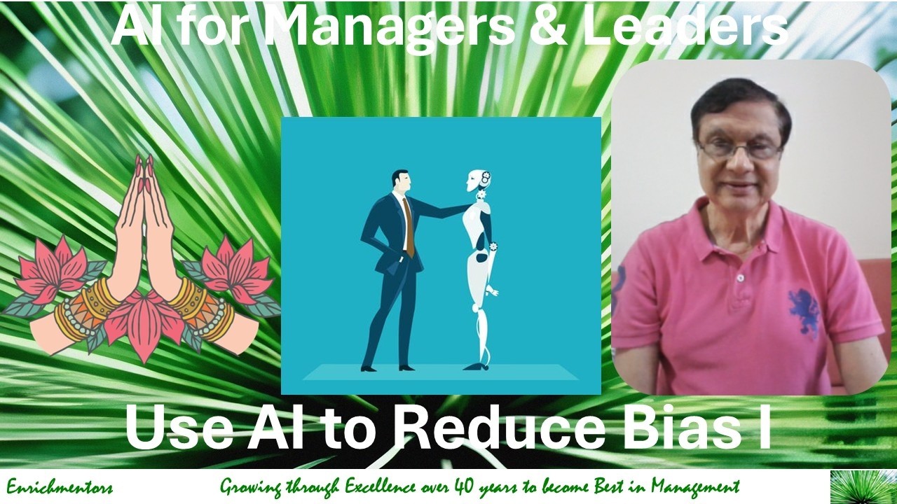 AI for Managers and Leaders Use AI to Reduce Bias