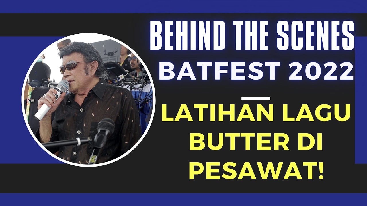 LATIHAN LAGU BUTTER BTS DI PESAWAT!! BEHIND THE SCENES RHOMA IRAMA & SONETA AT BATFEST 2022, KALSEL