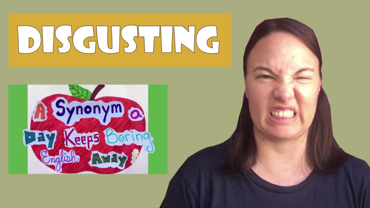 English Synonyms of Disgusting