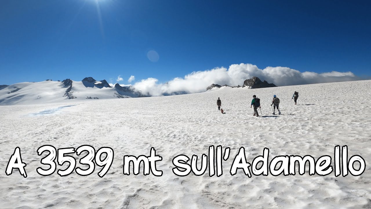 Salgo per la prima volta sull'Adamello | Bivacco Giannantonj
