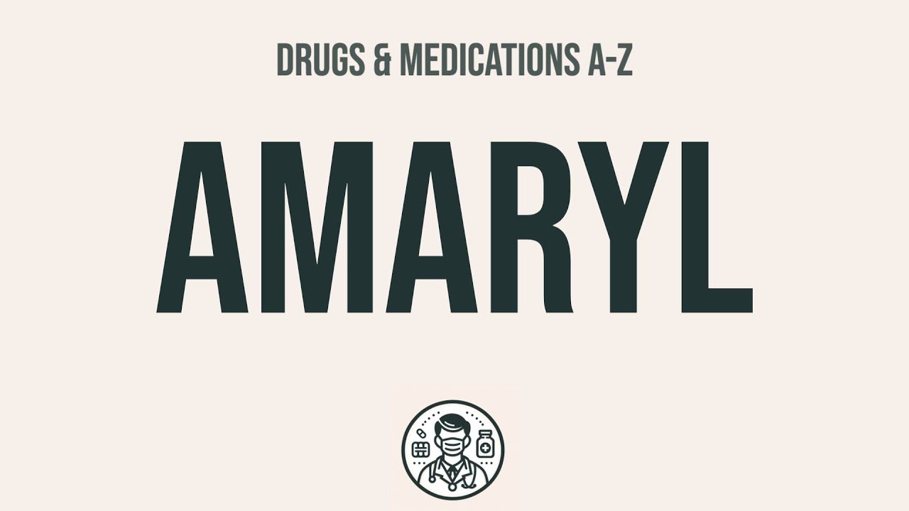 How to use Amaryl - Explain Uses,Side Effects,Interactions